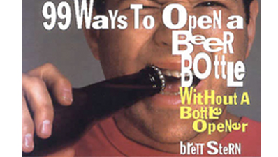 99 Ways to Open a Beer Bottle